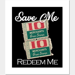 Save Me - Redeem Me! Posters and Art